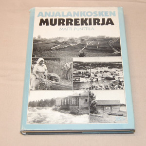 Matti Punttila Anjalankosken murrekirja